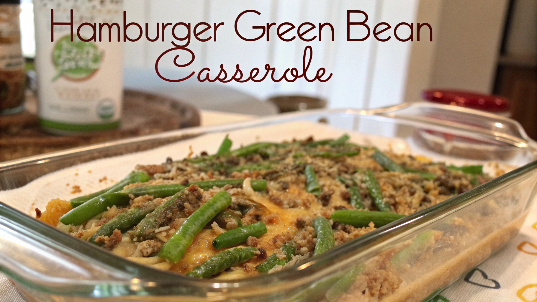 Hamburger Green Bean Casserole
